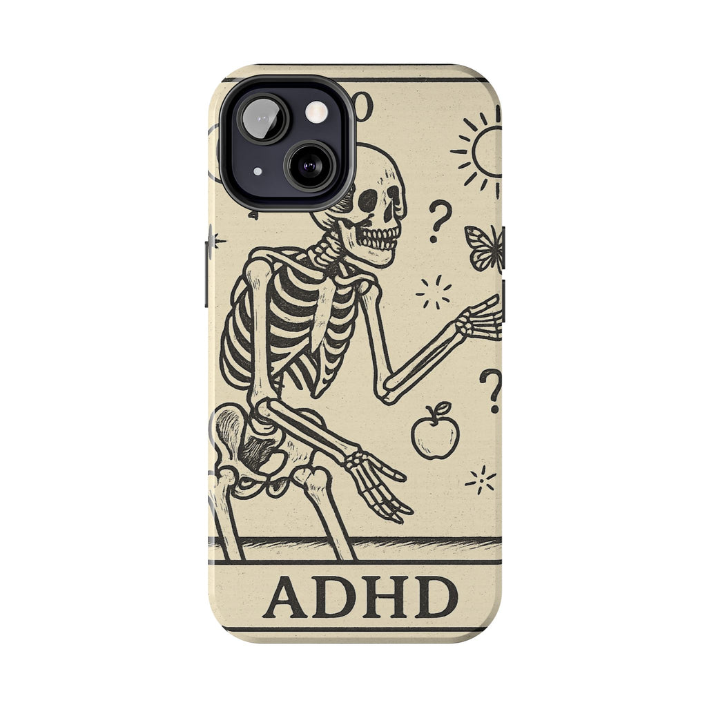 Skeleton ADHD Phone Cases, Unique Phone Cover, Funny ADHD Gift, Quirky Skeleton Design, Cool Accessories for Everyone