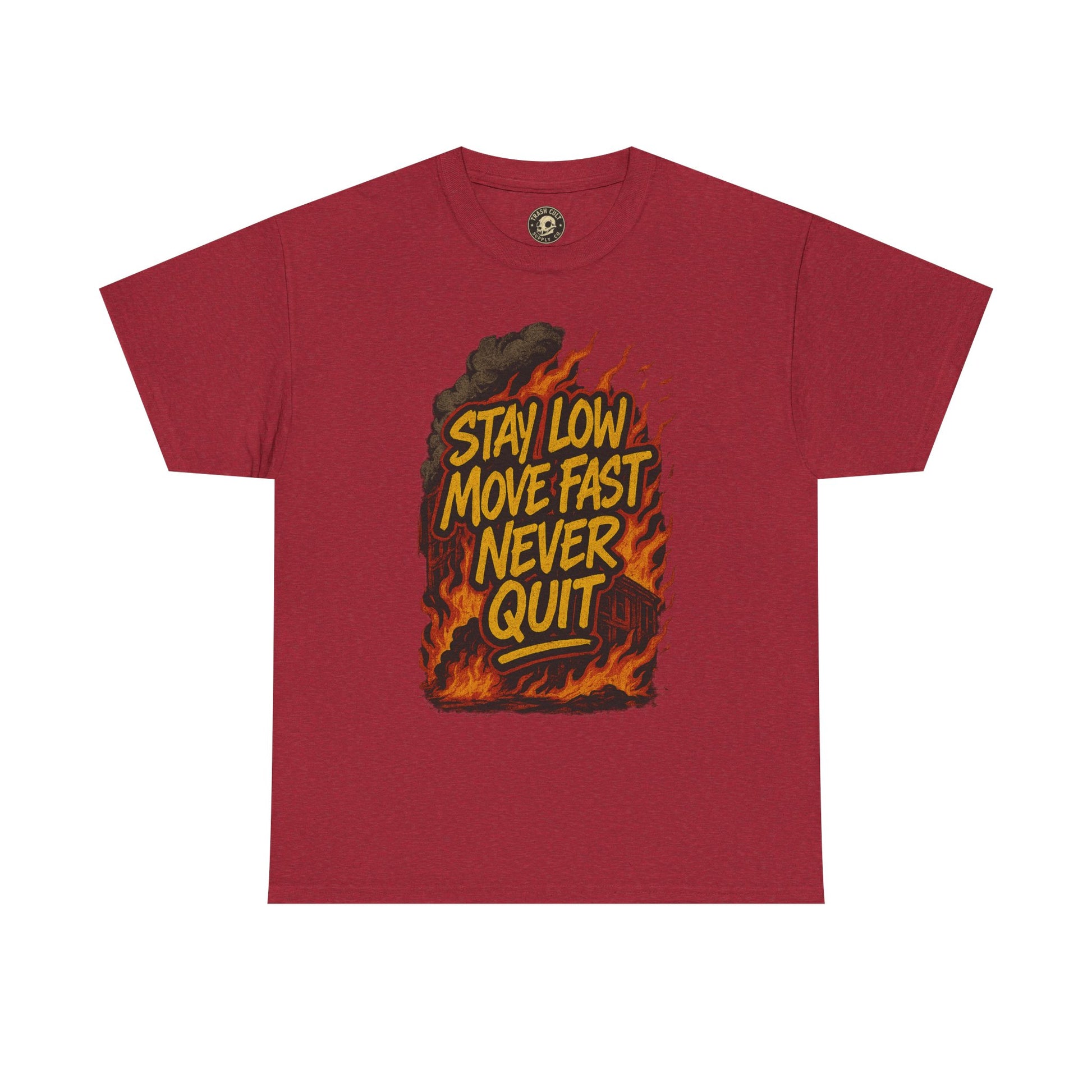 Stay Low Move Fast Never Quit Shirt – Firefighter Gildan 5000 Tee