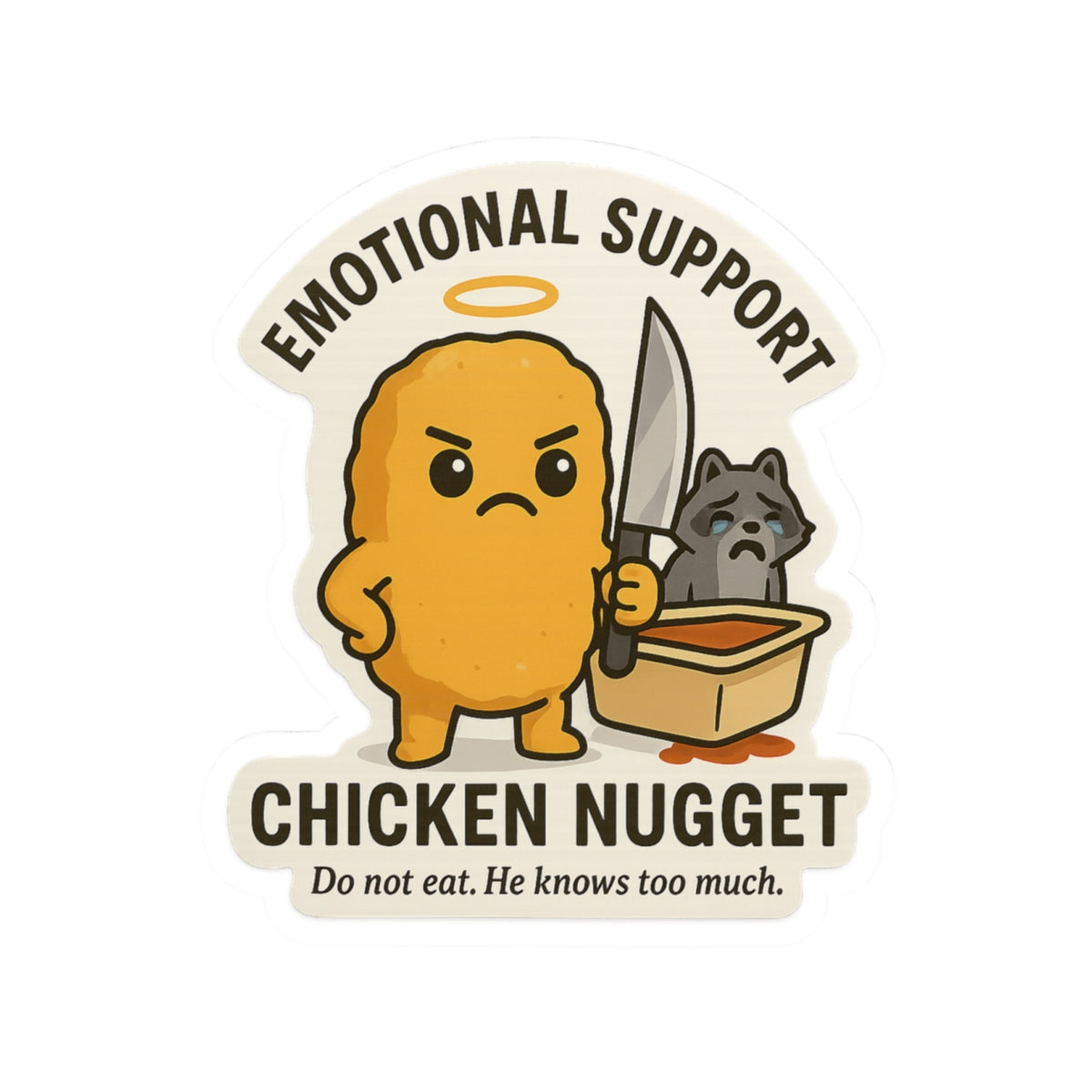 “Emotional Support Chicken Nugget” Sticker – Absurd Comfort Food Chaos