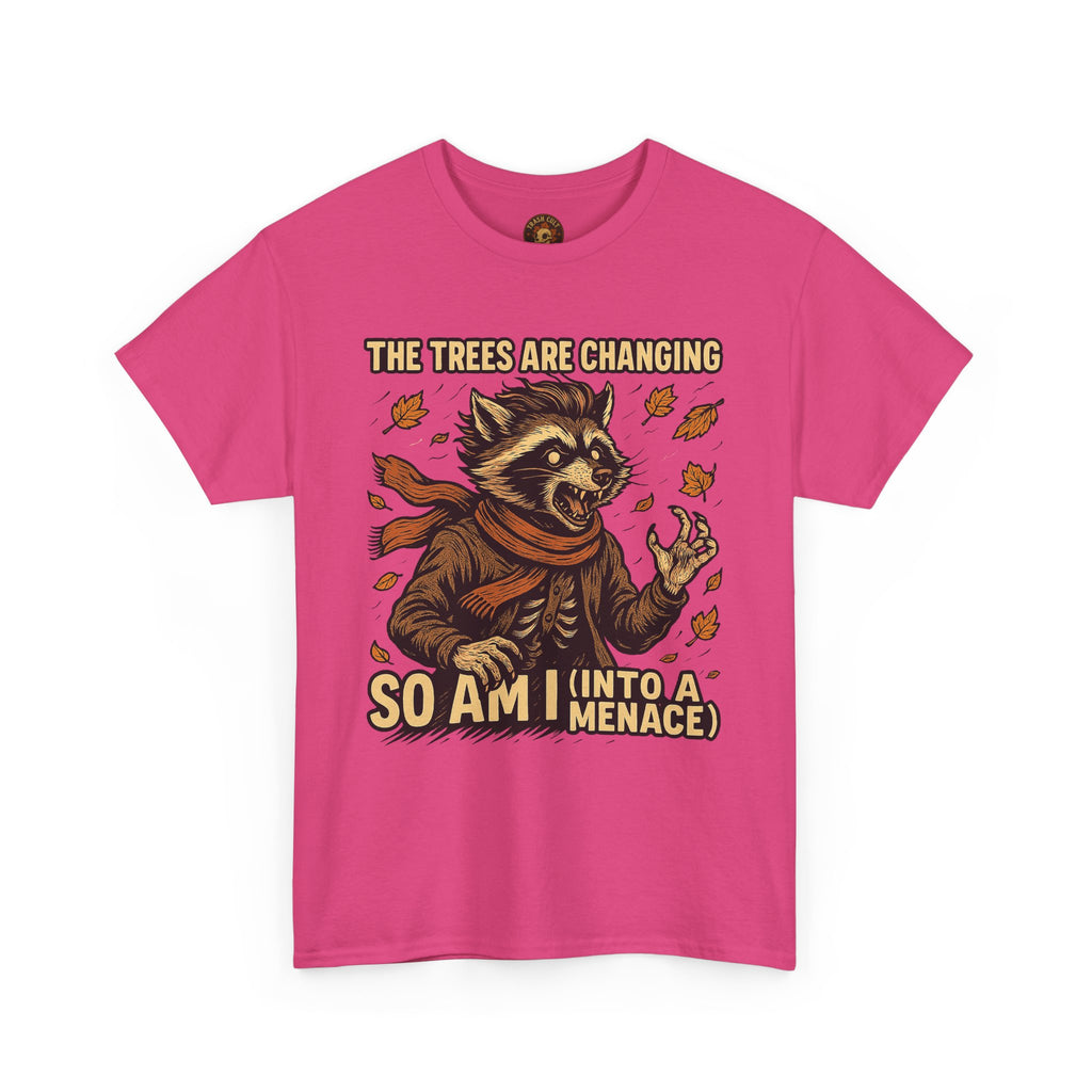 So Am I (Into a Menace) Shirt – Raccoon Transformation Fall Tee – The Trees Are Changing T-Shirt – Fall of Humanity Collection – Trash Cult Supply Co.