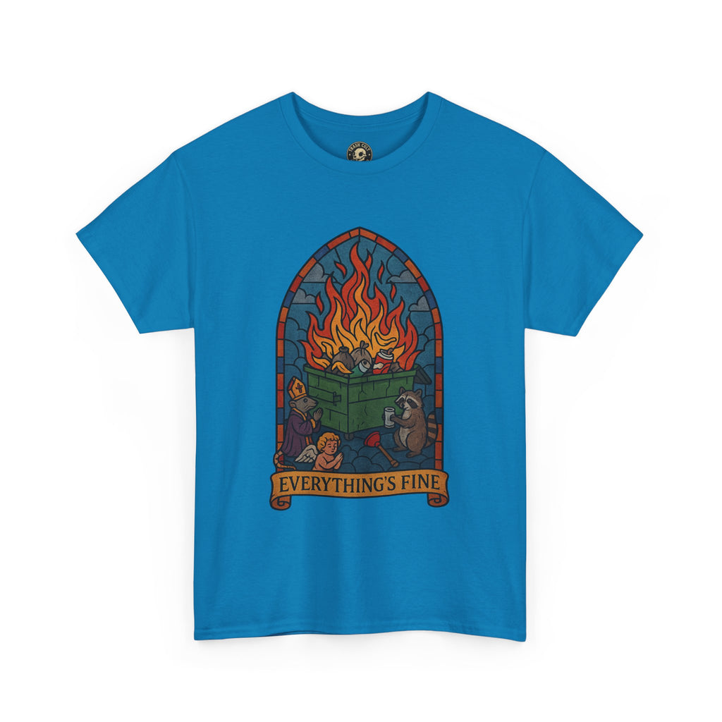 "Everything's Fine" Unisex Heavy Cotton Tee - Casual Wear, Gift for Friends, Home Decor, Everyday Style, Relaxed Fit