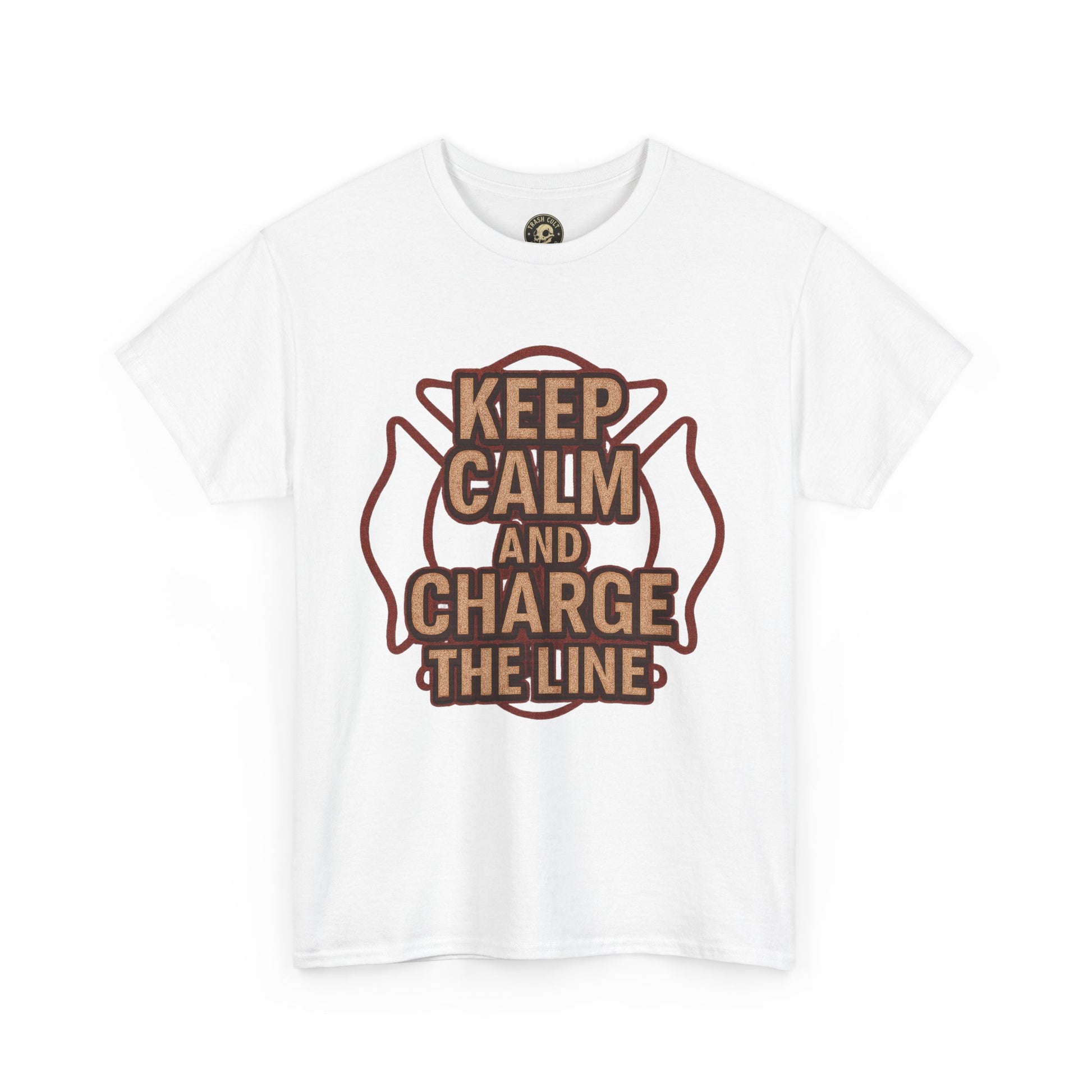 Keep Calm and Charge the Line Firefighter Shirt – Gildan 5000 Tee