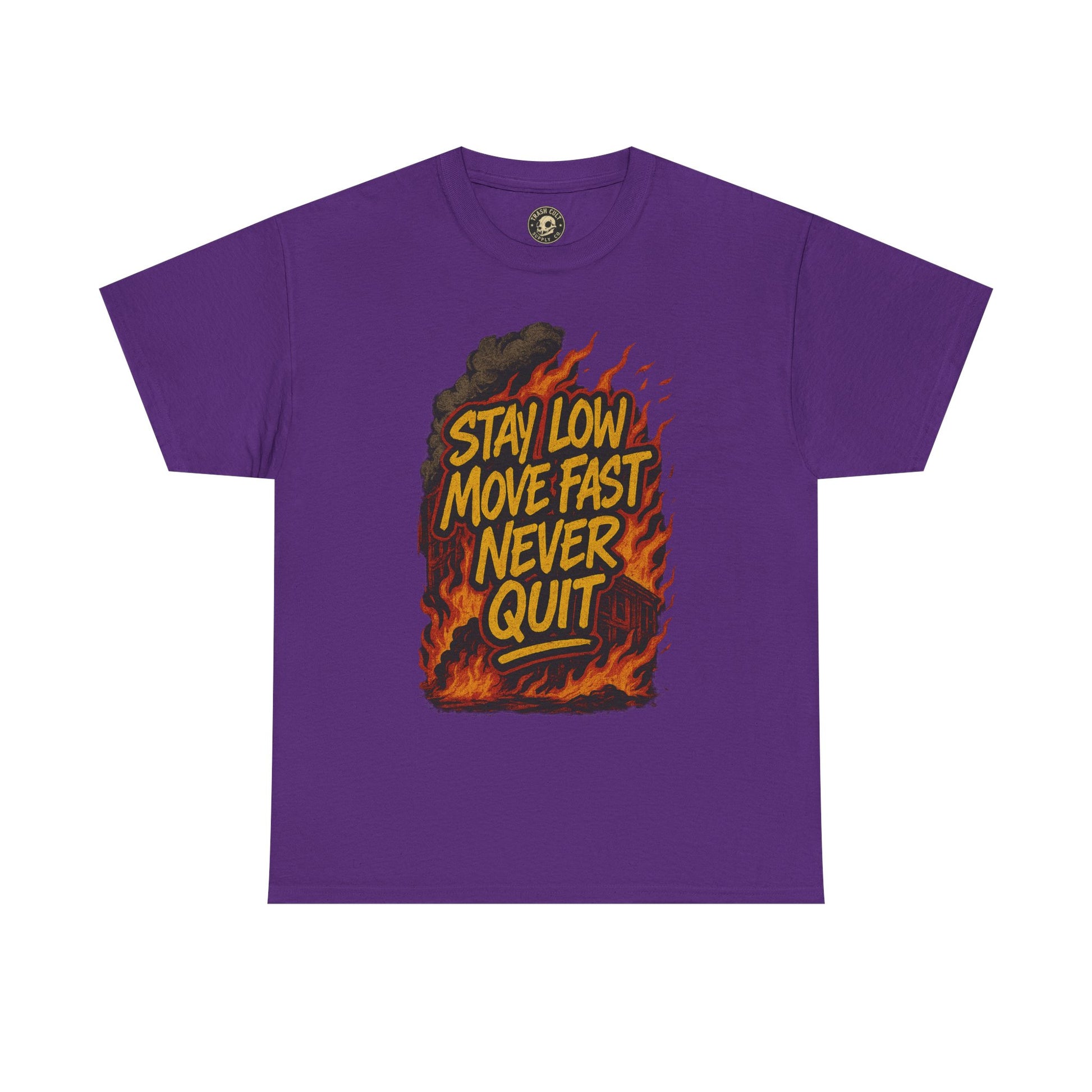Stay Low Move Fast Never Quit Shirt – Firefighter Gildan 5000 Tee
