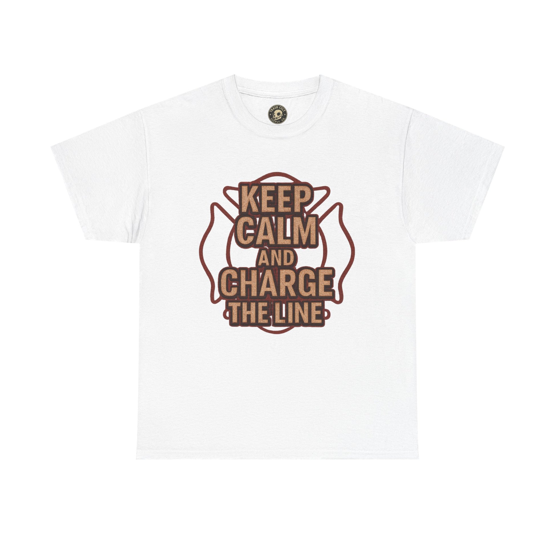 Keep Calm and Charge the Line Firefighter Shirt – Gildan 5000 Tee