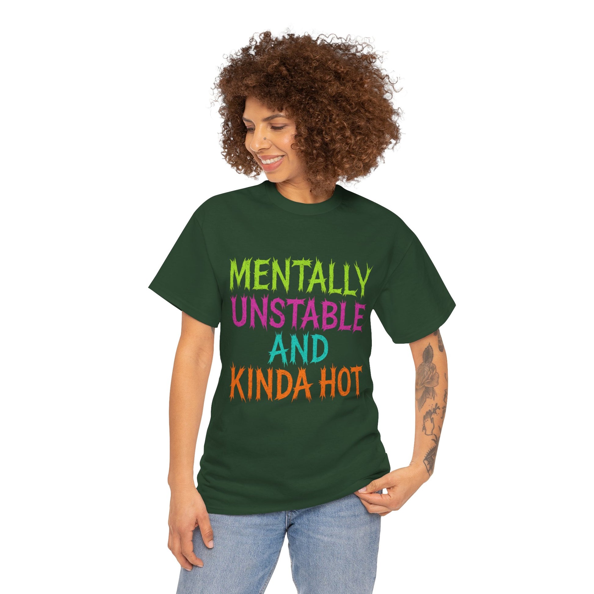 Mentally Unstable and Kinda Hot T-Shirt – Neon Trashcore Graphic Tee – Gildan 5000 Unisex Heavy Cotton