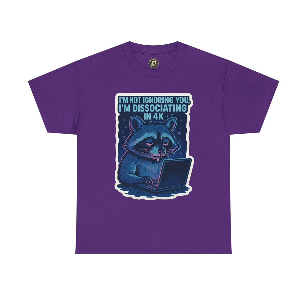 Funny Raccoon Tee - Dissociating in 4K – Mentally Absent Raccoon Tee | Gildan 5000