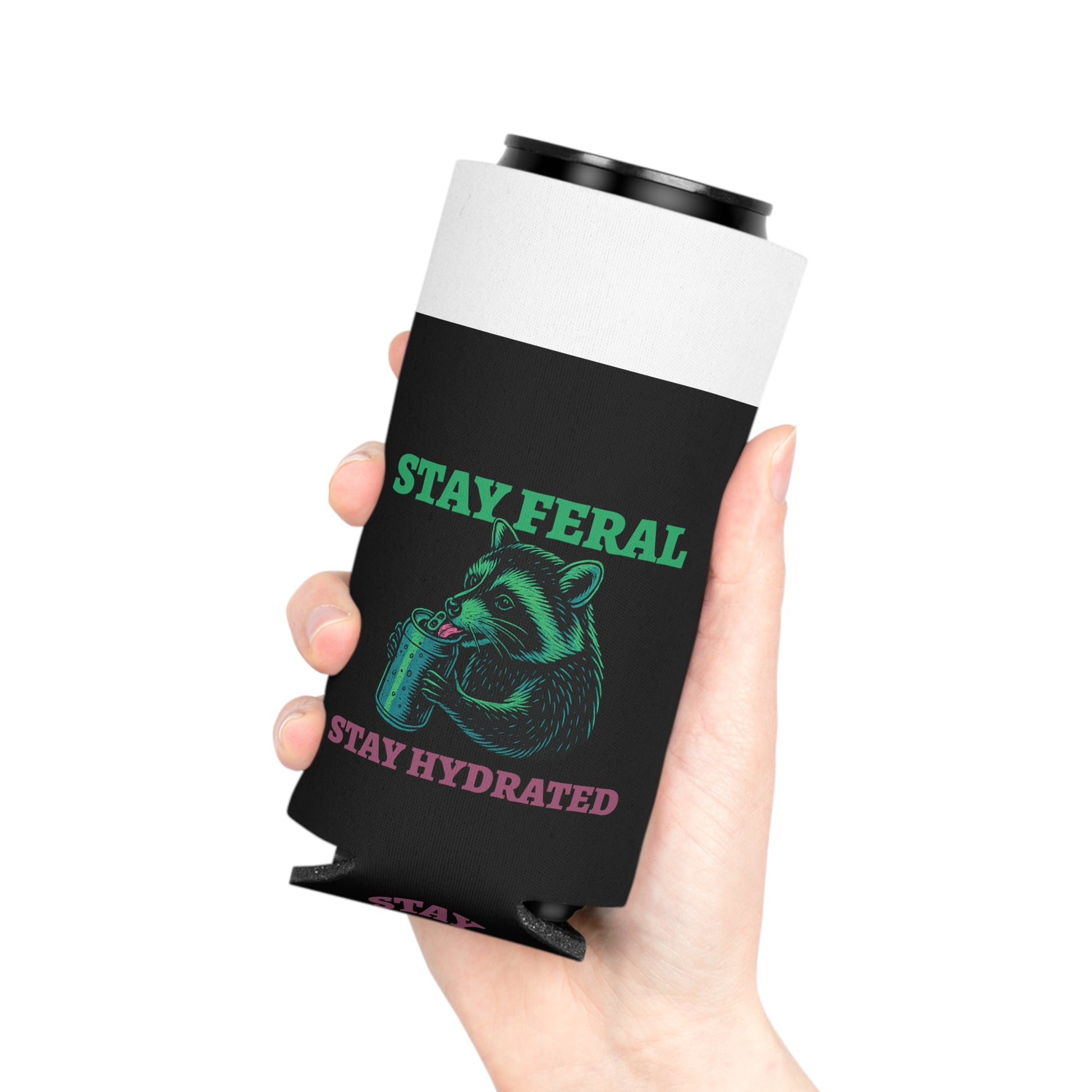 Stay Feral Stay Hydrated Can Cooler – Funny Raccoon Koozie, “Probably Not Water” + “Stay Weird” Slogan