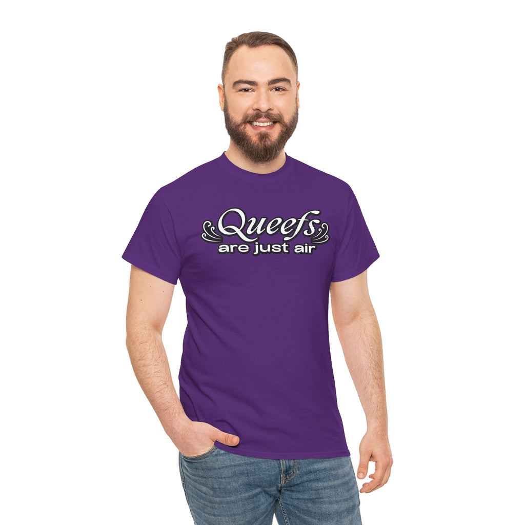 "Queefs Are Just Air" Funny Statement T-Shirt – Bold Graphic Tee