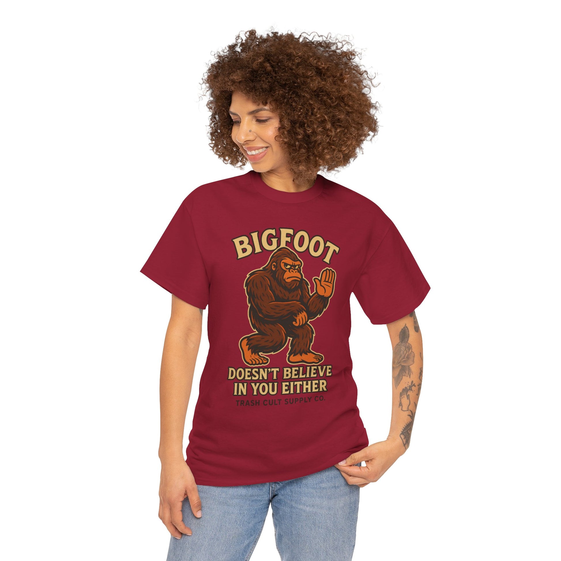 Funny Bigfoot Shirt – “Bigfoot Doesn’t Believe in You Either” Graphic Tee | Trash Cult Supply Co.