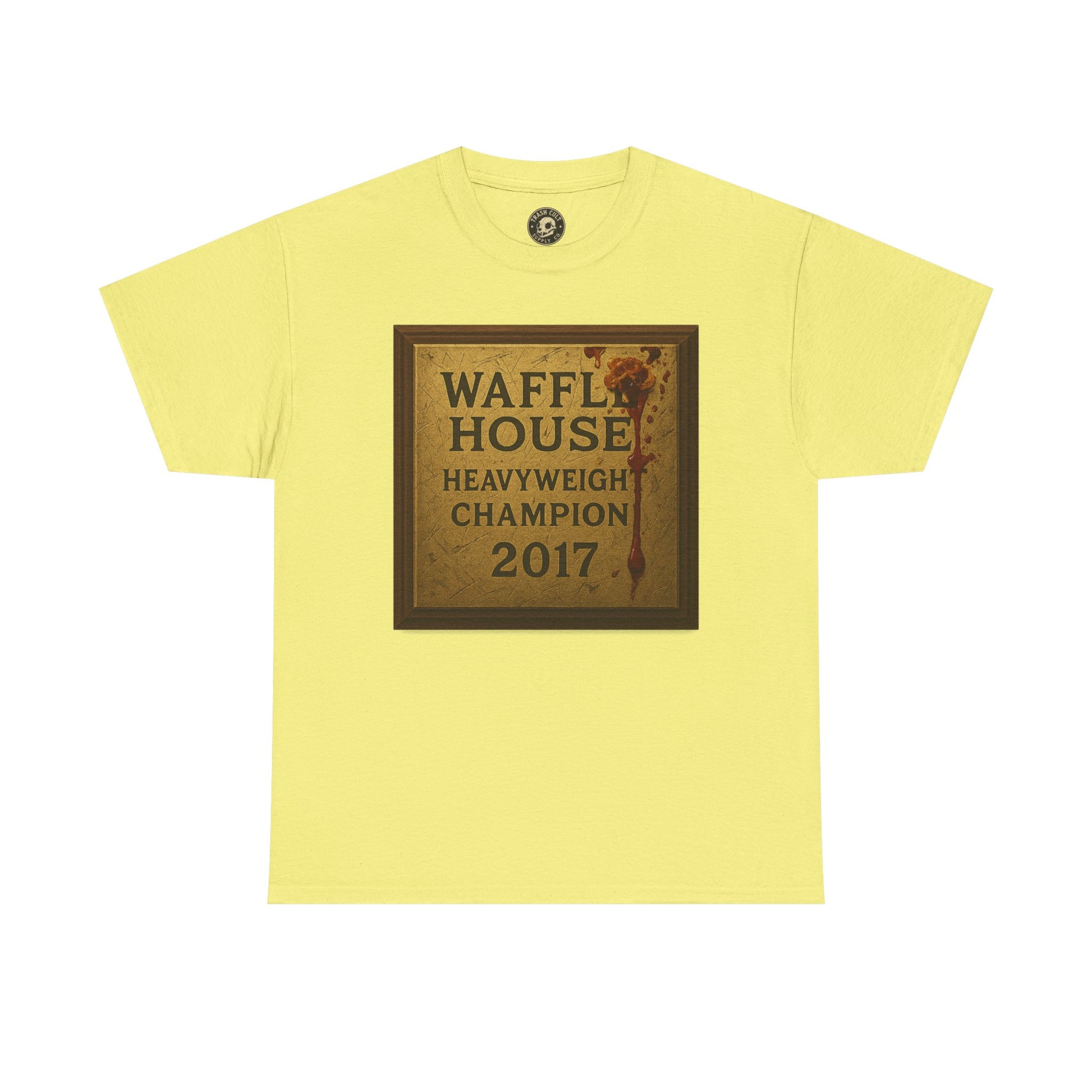 Waffle House Heavyweight Champion 2017 T-Shirt – Funny Fight Night Plaque Tee – Gildan 5000 – Southern Chaos Meme Shirt