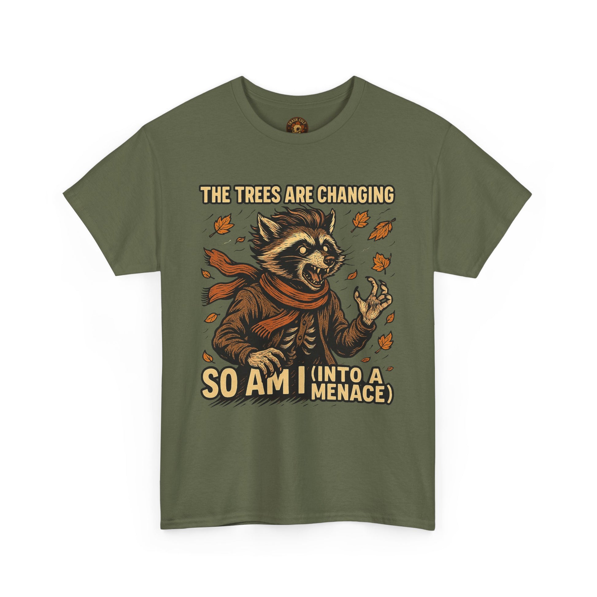 So Am I (Into a Menace) Shirt – Raccoon Transformation Fall Tee – The Trees Are Changing T-Shirt – Fall of Humanity Collection – Trash Cult Supply Co.