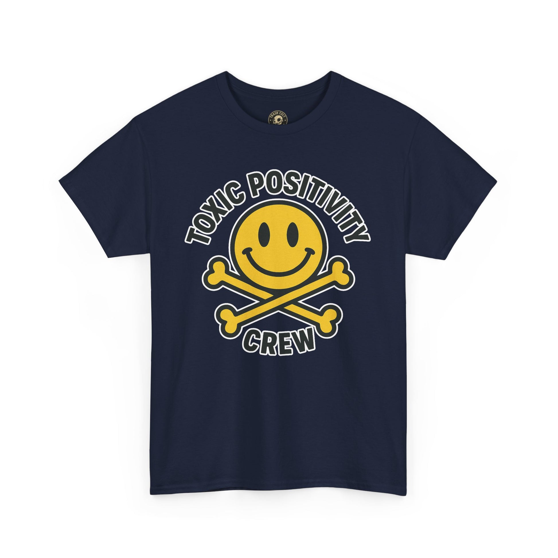 Toxic Positivity Tee | Fun Graphic Shirt for Casual Wear, Gifts, Festivals, Anti-Toxic Vibes, Everyday Style, Unisex T-Shirt
