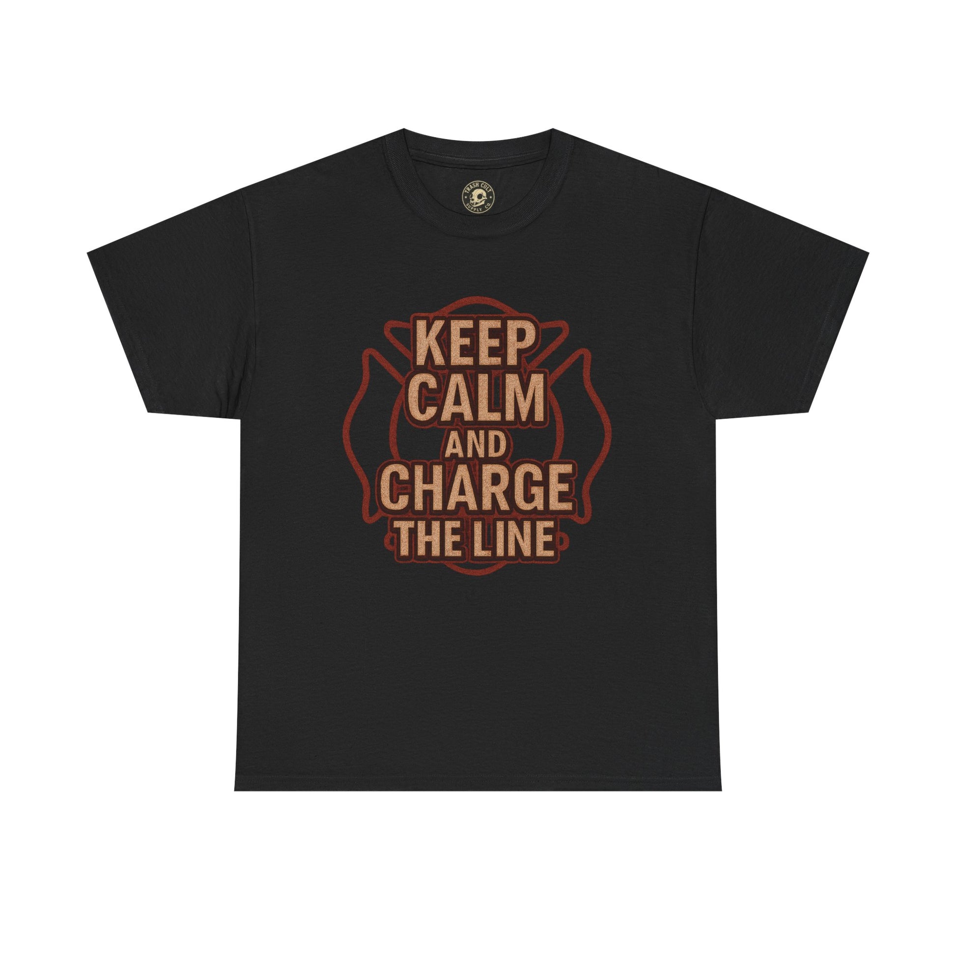 Keep Calm and Charge the Line Firefighter Shirt – Gildan 5000 Tee