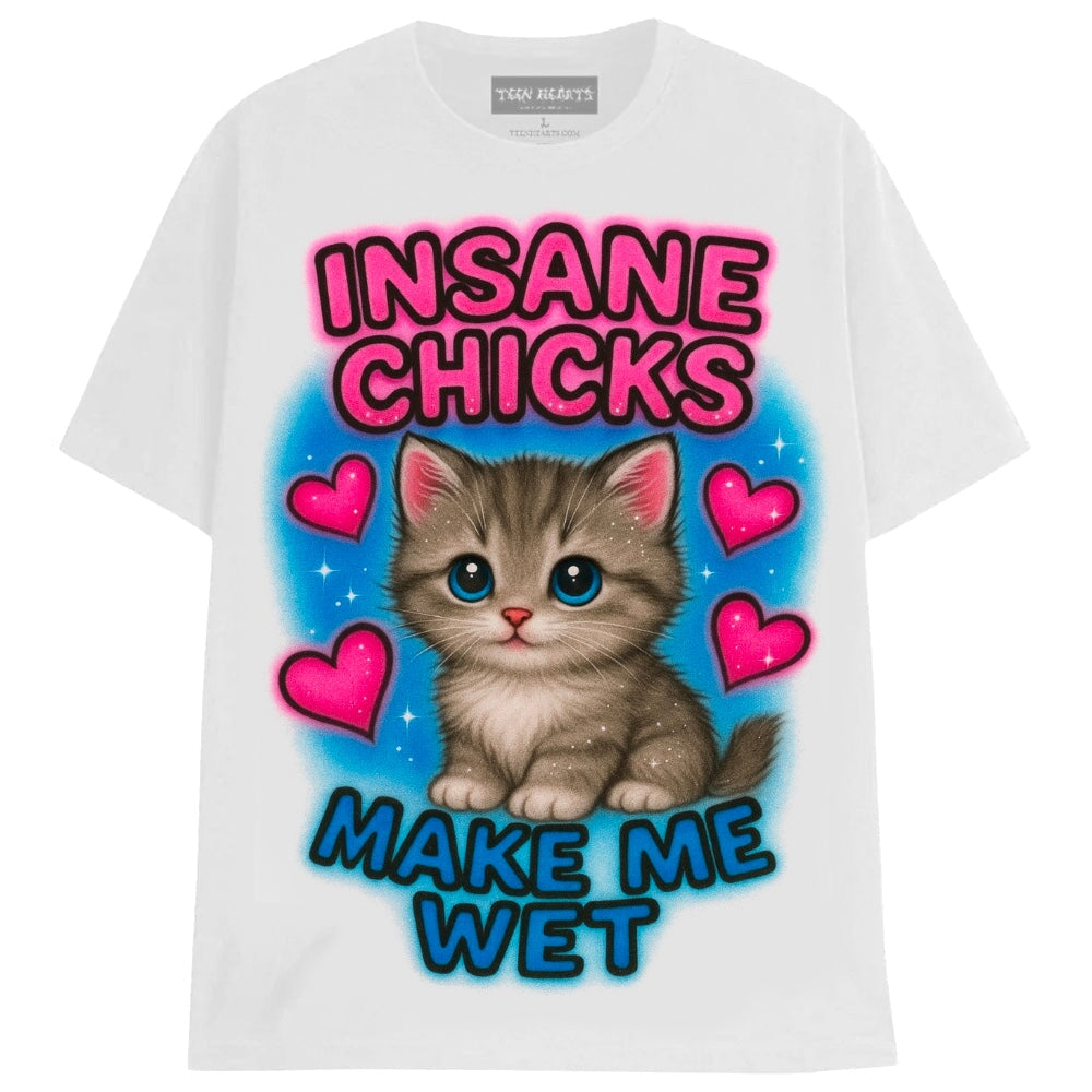 INSANE CHICKS